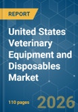United States Veterinary Equipment and Disposables - Market Share Analysis, Industry Trends & Statistics, Growth Forecasts (2026-2031)- Product Image
