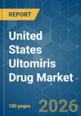 United States Ultomiris Drug - Market Share Analysis, Industry Trends & Statistics, Growth Forecasts (2026-2031)- Product Image