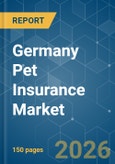 Germany Pet Insurance - Market Share Analysis, Industry Trends & Statistics, Growth Forecasts (2026-2031)- Product Image