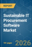 Sustainable IT Procurement Software - Market Share Analysis, Industry Trends & Statistics, Growth Forecasts (2026-2031)- Product Image