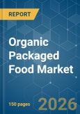 Organic Packaged Food - Market Share Analysis, Industry Trends & Statistics, Growth Forecasts (2026-2031)- Product Image