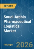 Saudi Arabia Pharmaceutical Logistics - Market Share Analysis, Industry Trends & Statistics, Growth Forecasts (2026-2031)- Product Image