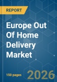 Europe Out Of Home (OOH) Delivery - Market Share Analysis, Industry Trends & Statistics, Growth Forecasts (2026-2031)- Product Image