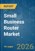 Small Business Router - Market Share Analysis, Industry Trends & Statistics, Growth Forecasts (2026-2031)- Product Image