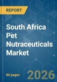 South Africa Pet Nutraceuticals - Market Share Analysis, Industry Trends & Statistics, Growth Forecasts (2026-2031)- Product Image