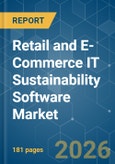 Retail and E-Commerce IT Sustainability Software - Market Share Analysis, Industry Trends & Statistics, Growth Forecasts (2026-2031)- Product Image