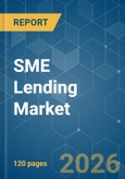 SME Lending - Market Share Analysis, Industry Trends & Statistics, Growth Forecasts (2026-2031)- Product Image