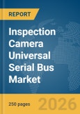 Inspection Camera Universal Serial Bus (USB) Market Report 2026- Product Image