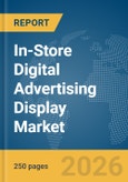 In-Store Digital Advertising Display Market Report 2026- Product Image