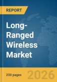 Long-Ranged Wireless Market Report 2026- Product Image