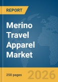 Merino Travel Apparel Market Report 2026- Product Image