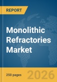 Monolithic Refractories Market Report 2026- Product Image