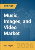 Music, Images, and Video Market Report 2026- Product Image