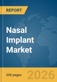 Nasal Implant Market Report 2026- Product Image