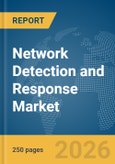 Network Detection and Response Market Report 2026- Product Image