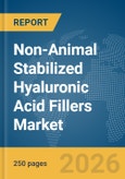 Non-Animal Stabilized Hyaluronic Acid Fillers Market Report 2026- Product Image