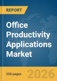 Office Productivity Applications Market Report 2026- Product Image