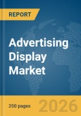 Advertising Display Market Report 2026- Product Image