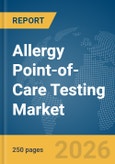 Allergy Point-of-Care Testing Market Report 2026- Product Image