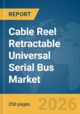 Cable Reel Retractable Universal Serial Bus (USB) Market Report 2026- Product Image