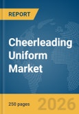 Cheerleading Uniform Market Report 2026- Product Image