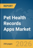 Pet Health Records Apps Market Report 2026- Product Image