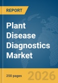 Plant Disease Diagnostics Market Report 2026- Product Image