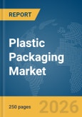 Plastic Packaging Market Report 2026- Product Image