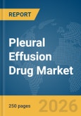 Pleural Effusion Drug Market Report 2026- Product Image