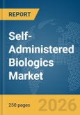 Self-Administered Biologics Market Report 2026- Product Image