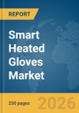 Smart Heated Gloves Market Report 2026- Product Image