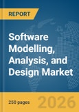 Software Modelling, Analysis, and Design Market Report 2026- Product Image