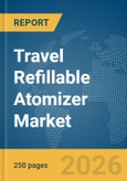 Travel Refillable Atomizer Market Report 2026- Product Image