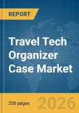 Travel Tech Organizer Case Market Report 2026- Product Image