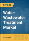 Water-Wastewater Treatment Market Report 2026- Product Image