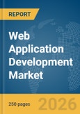 Web Application Development Market Report 2026- Product Image