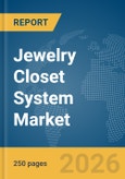 Jewelry Closet System Market Report 2026- Product Image