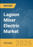 Lagoon Mixer Electric Market Report 2026- Product Image