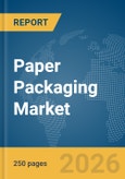 Paper Packaging Market Report 2026- Product Image