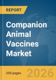 Companion Animal Vaccines Market Report 2026- Product Image