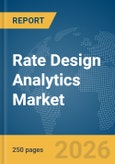 Rate Design Analytics Market Report 2026- Product Image