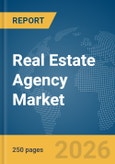 Real Estate Agency Market Report 2026- Product Image