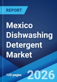 Mexico Dishwashing Detergent Market Size, Share, Trends and Forecast by Product, Distribution Channel, and Region, 2026-2034- Product Image