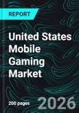 United States Mobile Gaming Market Report by Type, Device Type, Platform, Business Model, States and Companies Analysis 2026-2034- Product Image