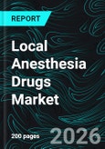 Local Anesthesia Drugs Market Report by Drug Type, Mode of Administration, Distribution Channel, Countries and Company Analysis 2026-2034- Product Image