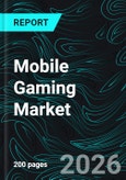 Mobile Gaming Market Report by Type, Device Type, Platform, Business Model, Countries and Companies Analysis 2026-2034- Product Image