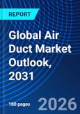 Global Air Duct Market Outlook, 2031- Product Image