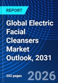 Global Electric Facial Cleansers Market Outlook, 2031- Product Image