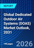 Global Dedicated Outdoor Air Systems (DOAS) Market Outlook, 2031- Product Image