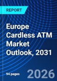 Europe Cardless ATM Market Outlook, 2031- Product Image